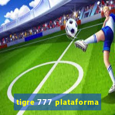 tigre 777 plataforma